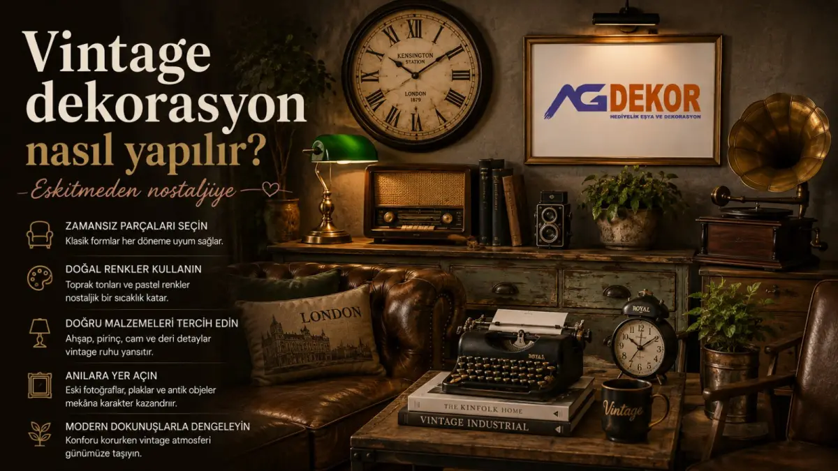 Vintage dekorasyon nasıl yapılır? Eskitmeden nostaljiye