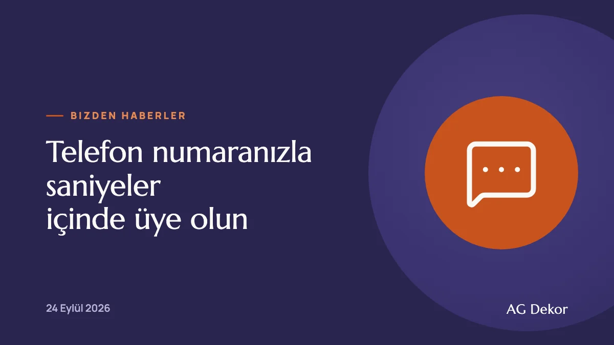 Telefon numaranızla saniyeler içinde üye olun
